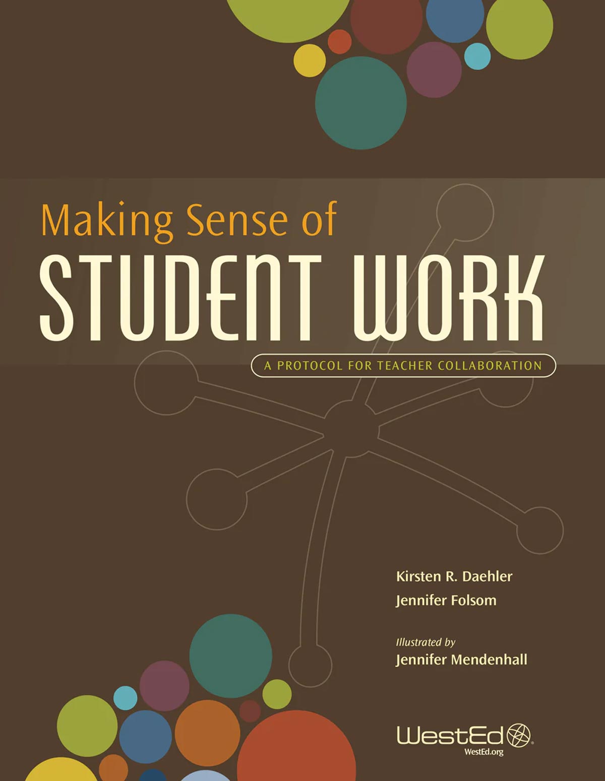 Making Sense of Student Work: A Protocol for Teacher Collaboration (eBook Edition)