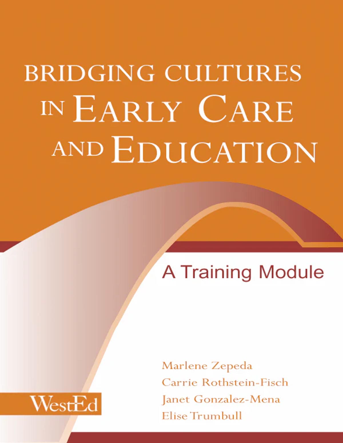 Bridging Cultures in Early Care and Education: A Training Module
