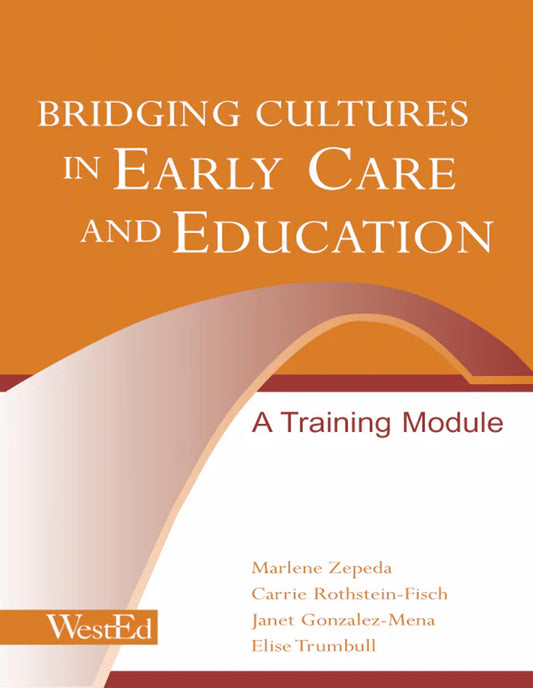 Bridging Cultures in Early Care and Education: A Training Module