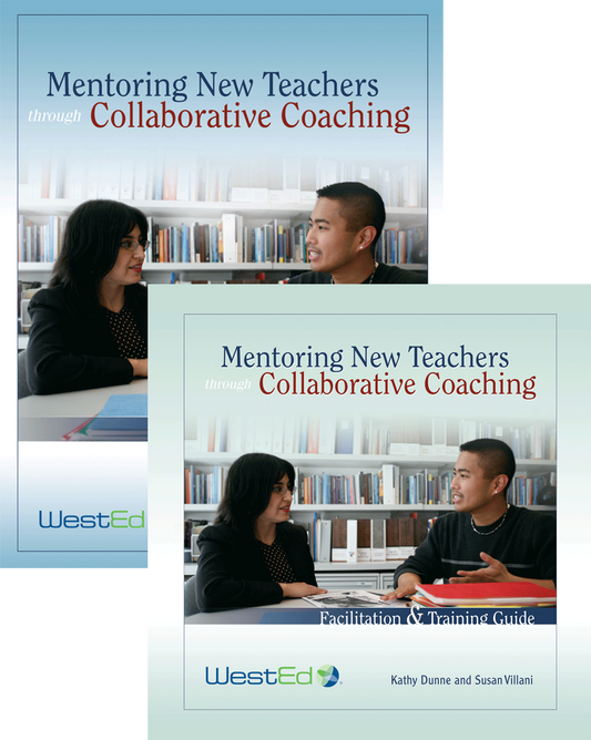 Cover Image: Mentoring New Teachers Through Collaborative Coaching: Facilitation and Training Guide