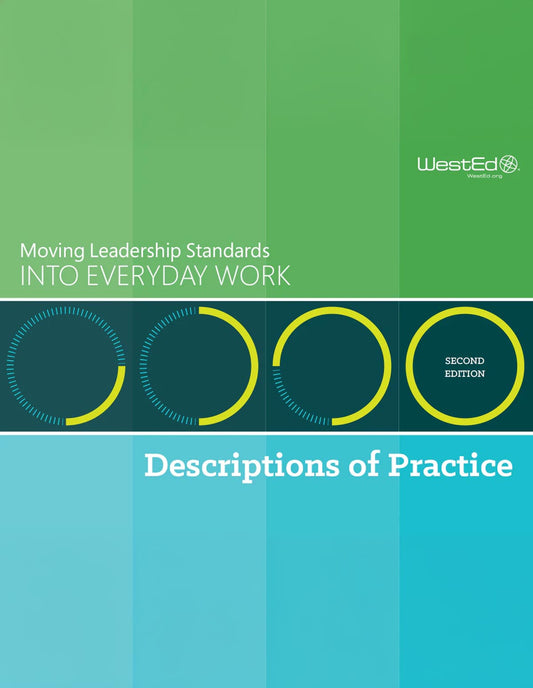 Moving Leadership Standards Into Everyday Work: Descriptions of Practice (eBook), Second Edition