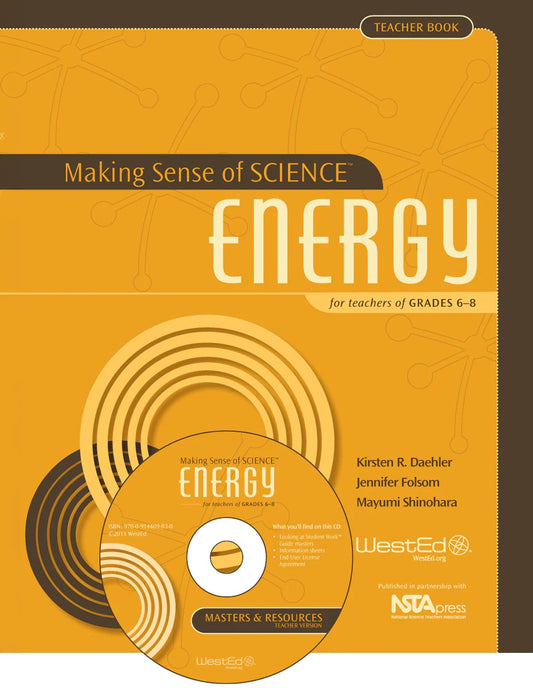 Making Sense of SCIENCE: Energy for Teachers of Grades 6-8, Teacher Book