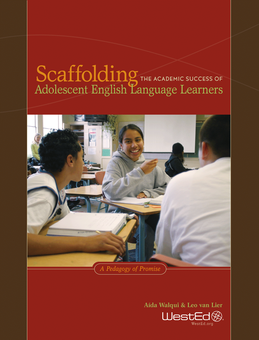 Cover Image: Scaffolding the Academic Success of Adolescent English Language Learners: A Pedagogy of Promise