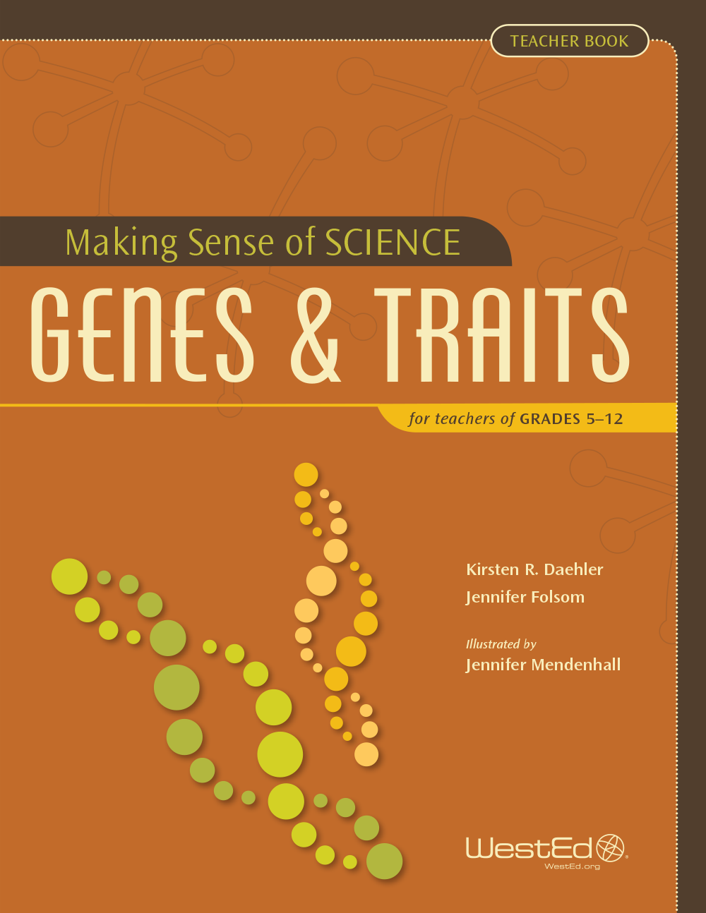 Cover Image for Making Sense of SCIENCE: Genes & Traits for Teachers of Grades 5-12 (Teacher Book Bundle)