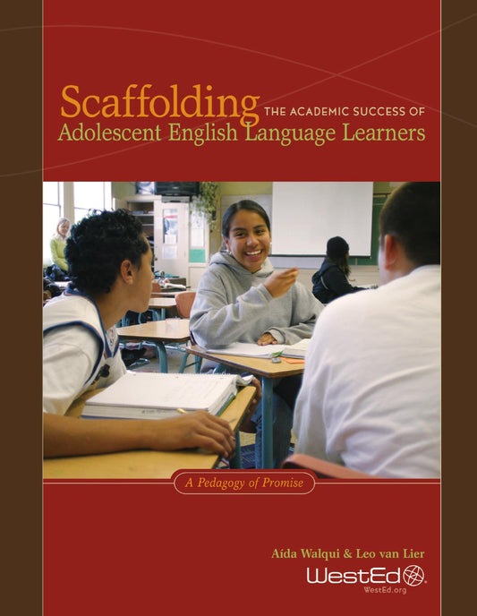Scaffolding the Academic Success of Adolescent English Language Learners: A Pedagogy of Promise